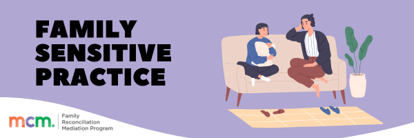A purple background with a young person and adult sitting on a couch. Text reads: Family Sensitive Practice.